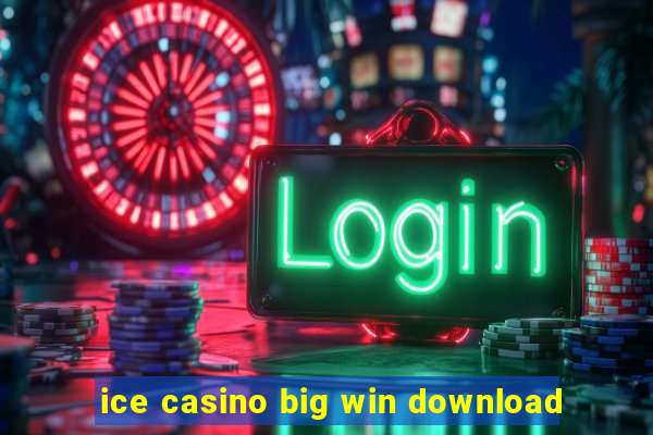 ice casino big win download